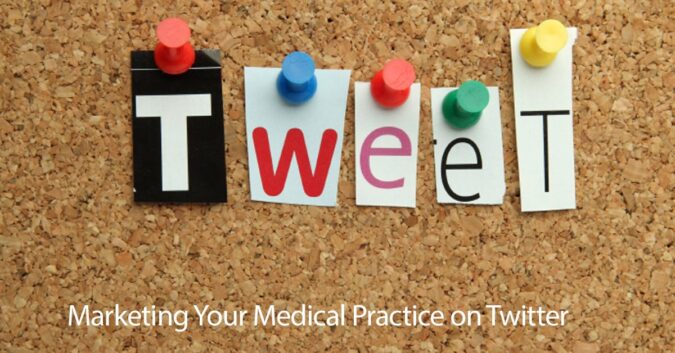 Marketing Your Medical Practice on Twitter